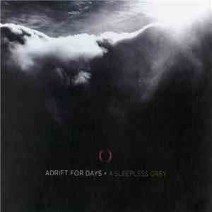 Adrift For Days - A Sleepless Grey mp3 album