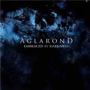 Aglarond - Embraced By Darkness mp3 album