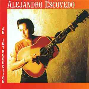 Alejandro Escovedo - An Introduction mp3 album