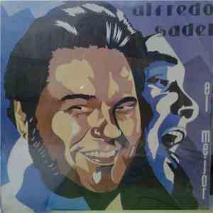 Alfredo Sadel - El Mejor: Ayer y Hoy mp3 album