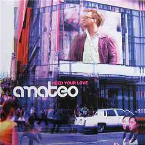 Amateo - Need Your Love mp3 album
