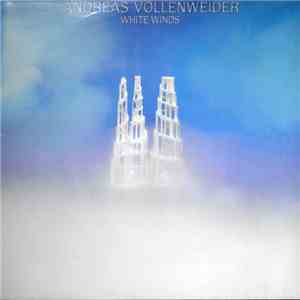 Andreas Vollenweider - White Winds (Seeker's Journey) mp3 album