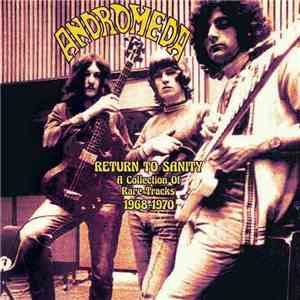 Andromeda  - Return To Sanity - A Collection Of Rare Tracks 1968-1970 mp3 album