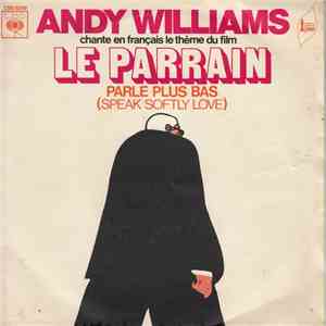 Andy Williams - Le Parrain (Parle Plus Bas) mp3 album