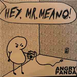 Angry Panda - Hey, Mr. Meano! mp3 album