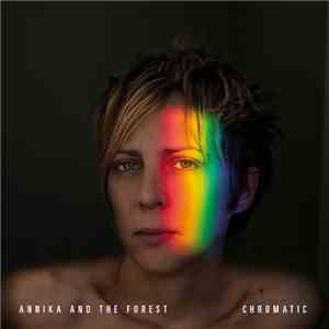 Annika And The Forest - Chromatic mp3 album