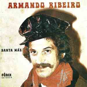 Armando Ribeiro  - Santa Mãe mp3 album