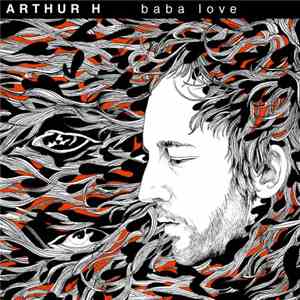 Arthur H - Baba Love mp3 album