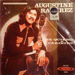 Augustine Ramirez - Te Quiero Carinito mp3 album