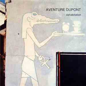 Aventure Dupont - Cohabitation mp3 album