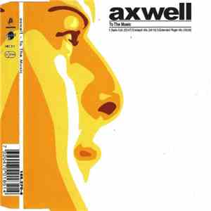 Axwell - To The Musich1