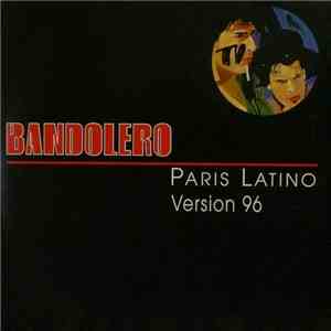 Bandolero - Paris Latino - Version 96 mp3 album
