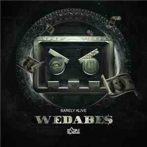 Barely Alive feat. Splitbreed - WEDABE$ mp3 album