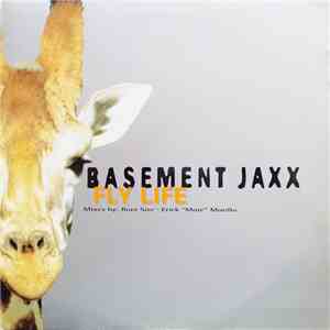 Basement Jaxx - Fly Life mp3 album