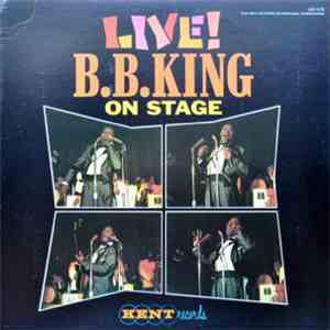 B.B. King - Live! B.B.King On Stage mp3 album
