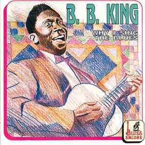 B.B. King - Why I Sing The Blues mp3 album