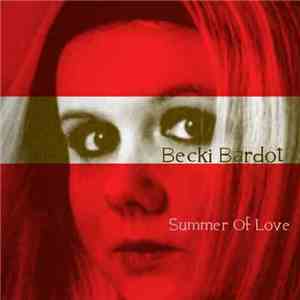 Becki Bardot - Summer Of Love mp3 album