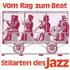 Bert Norge, Bob Crump, The Downtown Stompers - Vom Rag Zum Beat (Stilarten Des Jazz) mp3 album