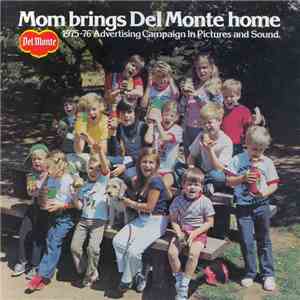Bill Cosby, Tommy Smothers - Mom Brings Del Monte Home (1975-76 Advertising Campaign In Pictures And Sound) mp3 album