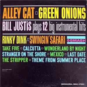 Bill Justis - Alley Cat / Green Onions: Bill Justis Plays 12 Big Instrumental Hits mp3 album