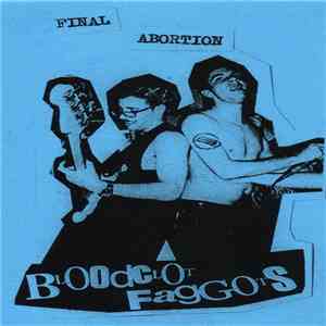 Bloodclot Faggots - Final Abortion mp3 album