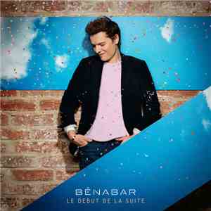 Bénabar - Le Début De La Suite mp3 album