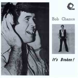 Bob Chance - It's Broken! mp3 album