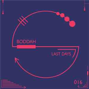 Boddah - Last Days EP mp3 album