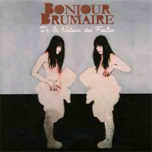 Bonjour Brumaire - De La Nature Des Foules mp3 album