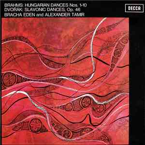 Brahms / Dvořák, Bracha Eden And Alexander Tamir - Hungarian Dances Nos. 1-10 / Slavonic Dances, Op. 46 mp3 album
