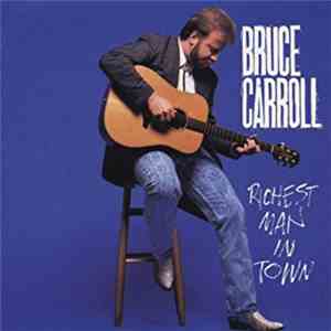 Bruce Carroll - Richest Man In Town mp3 album
