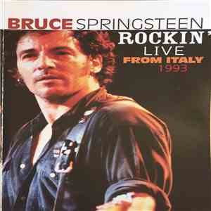 Bruce Springsteen - Rockin' Live From Italy 1993 mp3 album