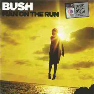 Bush - Man On The Run mp3 album