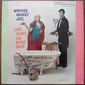 Carl Halen's Gin Bottle Seven - Whoopee Makers' Jazz mp3 album