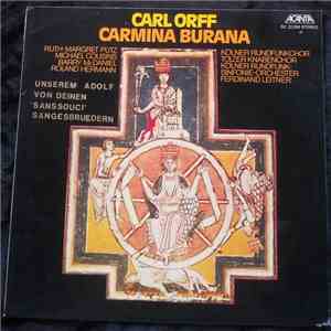 Carl Orff, Ruth-Margret Pütz, Michael Cousins, Barry McDaniel, Roland Hermann, Kölner Rundfunkchor, Tölzer Knabenchor, Kölner Rundfunk-Sinfonie-Orchester, Ferdinand Leitner - Carmina Burana mp3 album