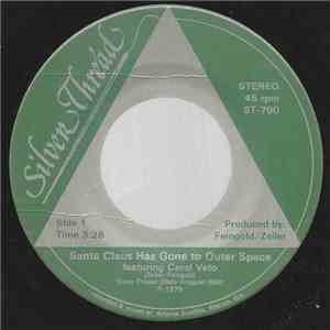 Carol Veto - Santa Claus Has Gone To Outer Space mp3 album