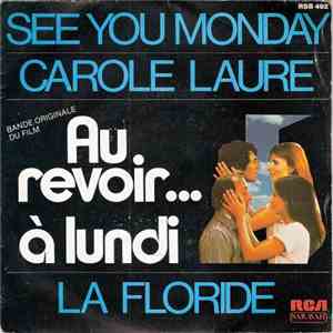 Carole Laure / Jean-Daniel Mercier - See You Monday / La Floride mp3 album