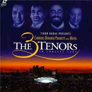 Carreras - Domingo - Pavarotti With Mehta - The 3 Tenors In Concert 1994 mp3 album