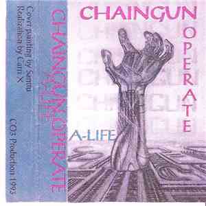 Chaingun Operate - A-Life mp3 album