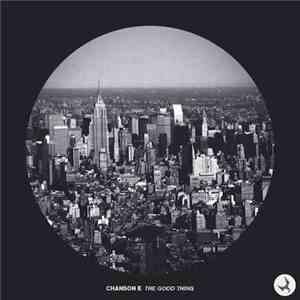 Chanson E - The Good Thing mp3 album