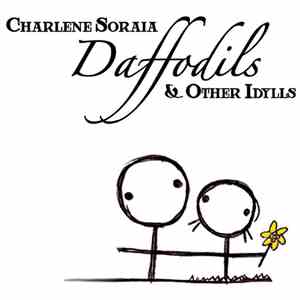 Charlene Soraia - Daffodils & Other Idylls mp3 album