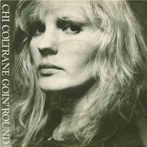 Chi Coltrane - Goin' Round mp3 album