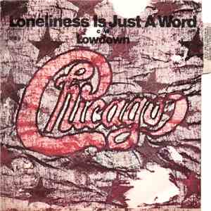 Chicago  - Lowdown / Loneliness Is Just A Wordh1