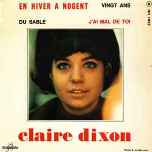 Claire Dixon - En Hiver À Nogent / Du Sable / Vingt Ans / J'ai Mal De Toi mp3 album