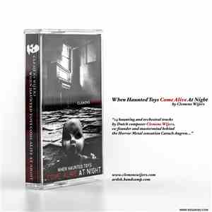 Clemens Wijers - When Haunted Toys Come Alive At Night mp3 album