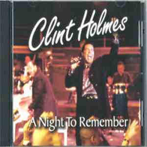 Clint Holmes - A Night To Remember mp3 album