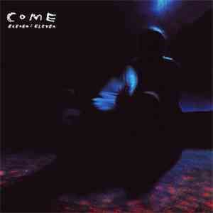 Come  - Eleven:Eleven mp3 album