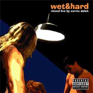 Corvin Dalek - Wet & Hard mp3 album