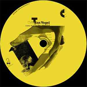 Cristian Vogel - Time To Feed The Alien EP mp3 album