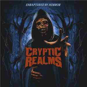Cryptic Realms - Enraptured By Horror mp3 album